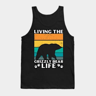 Living The Grizzly Bear Life - Grizzly Bear Tank Top